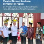 Menteri Nusron Serahkan Sertipikat di Papua: Era Presiden Prabowo Semua Tempat Ibadah Harus Disertipikatkan Tanpa Pengecualian